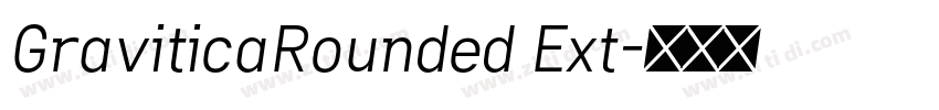 GraviticaRounded Ext字体转换